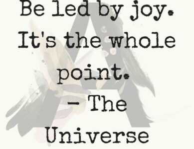 Be led by joy